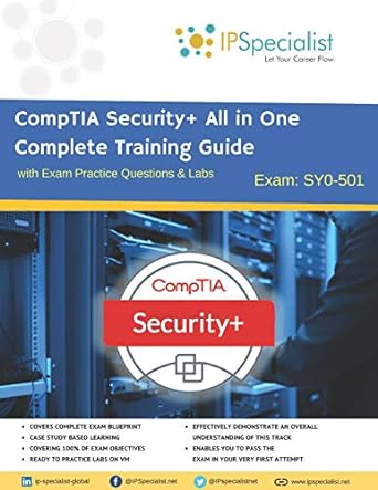 comptia security+ all in one complete training guide with exam practice questions and labs exam sy0-501 1st