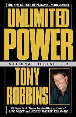 unlimited power the new science of personal achievement 1st edition anthony robbins 0684845776, 978-0684845777