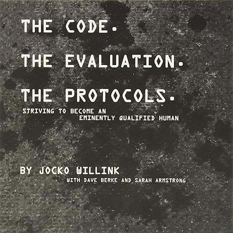 the code the evaluation the protocols striving to become an eminently qualified human 1st edition jocko
