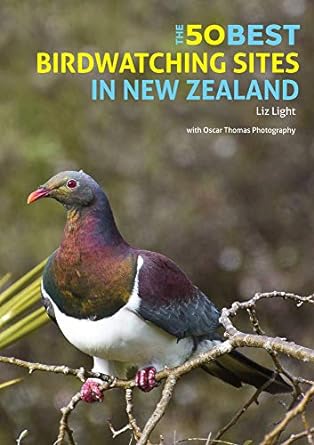 the 50 best birdwatching sites in new zealand 1st edition elizabeth light ,oscar thomas 1912081490,