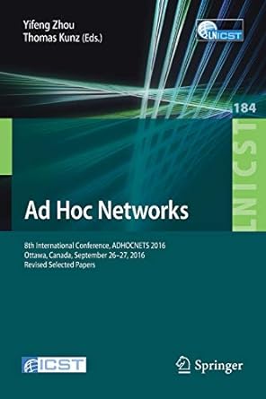 ad hoc networks 8th international conference adhocnets 2016 ottawa canada september 26 27 2016 revised