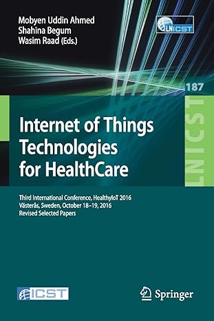 internet of things technologies for healthcare third international conference healthylot 2016 vasteras sweden