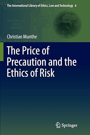 the price of precaution and the ethics of risk 1st edition christian munthe 9400736185