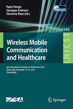 wireless mobile communication and healthcare 6th international conference mobihealth 2016 milan italy