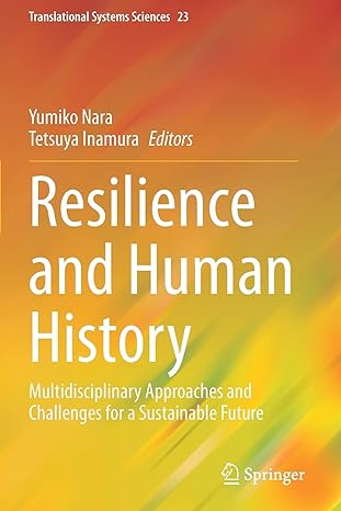 resilience and human history multidisciplinary approaches and challenges for a sustainable future 1st edition