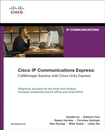 cisco ip communications express callmanager express with cisco unity express 1st edition danelle au ,baldwin