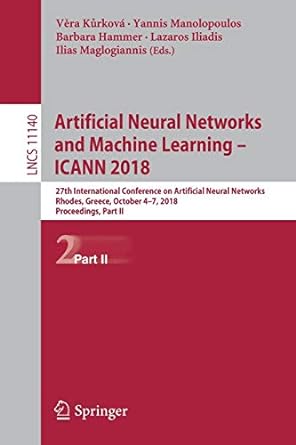 artificial neural networks and machine learning icann 2018 27th international conference on artificial neural