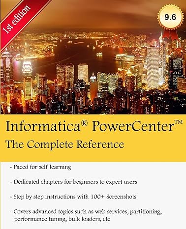 informatica powercenter the complete reference the one stop guide for all informatica developers 1st edition