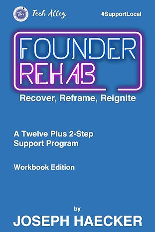 founder rehab recover reframe reignite 1st edition joseph haecker 979-8859601134