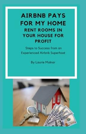 airbnb pays for my home rent rooms in your house for profit steps to success from an experienced airbnb host
