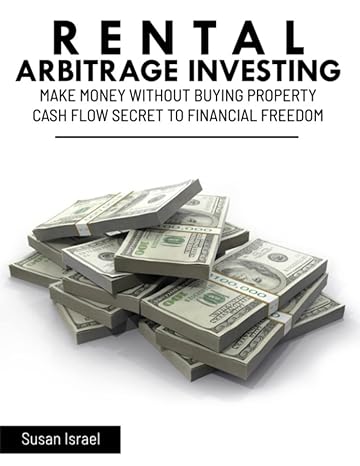 rental arbitrage investing make money without buying property cash flow secrets to financial freedom 1st