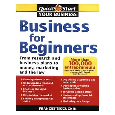 business for beginners from research and business plans to money marketing and the law 1st edition francis