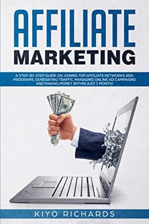 affiliate marketing a step by step guide on joining top affiliate networks and programs generating traffic