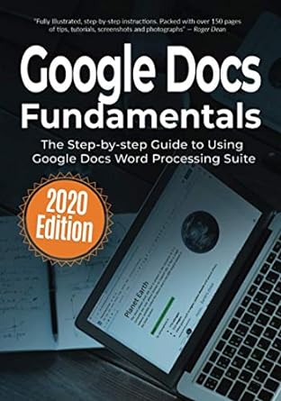 google docs fundamentals the step by step guide to using google docs 1st edition kevin wilson 979-8737864323