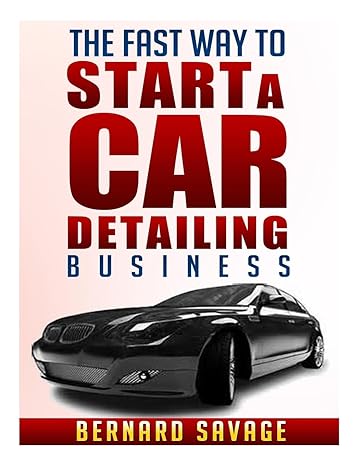 the fast way to start a car detailing business learn the most effective way too easily and quickly start a