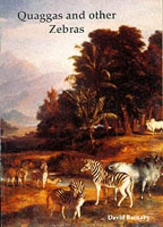 quaggas and other zebras 1st edition david barnaby 0946873925, 978-0946873920