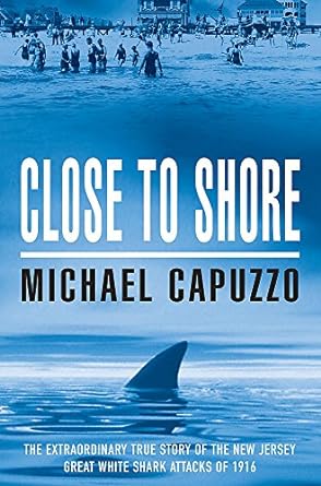 close to shore 1st edition michael capuzzo 0747264082, 978-0747264088