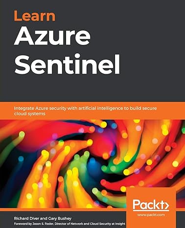 learn azure sentinel integrate azure security with artificial intelligence to build secure cloud systems 1st