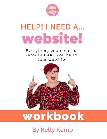 help i need a website everything you need to know before you start building your website a step by step