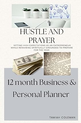 hustle and prayer setting high expectations as an entrepreneur while remaining spiritually grounded to