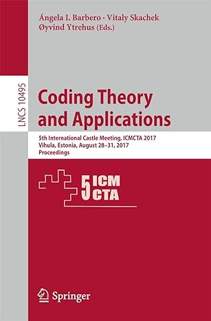 coding theory and applications 5th international castle meeting icmcta 2017 vihula estonia august 28 31 2017