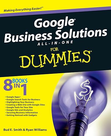 google business solutions all in one for dummies 1st edition bud e smith 0470386878, 978-0470386873