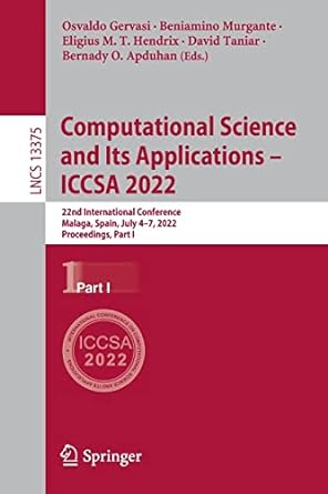 computational science and its applications iccsa 2022 22nd international conference malaga spain july 4 7