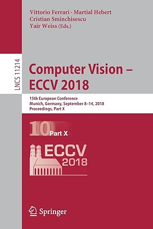 computer vision eccv 2018 15th european conference munich germany september 8 14 2018 proceedings part x eccv