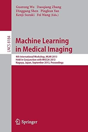 machine learning in medical imaging 4th international workshop mlmi 2013 held in conjunction with miccai 2013