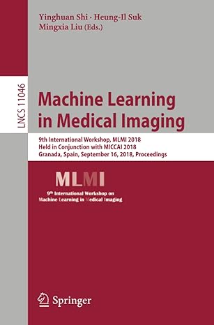 machine learning in medical imaging 9th international workshop mlmi 2018 held in conjunction with miccai 2018