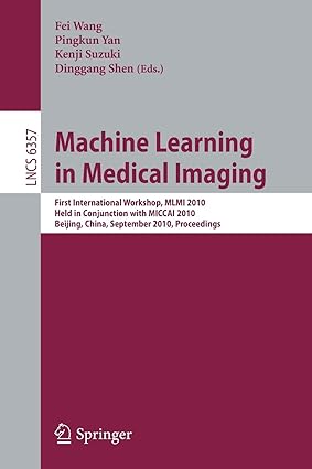 machine learning in medical imaging first international workshop mlmi 2010 held in conjunction with miccai