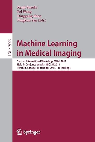 machine learning in medical imaging second international workshop mlmi 2011 held in conjunction with miccai