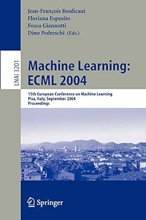 machine learning ecml 2004 15th european conference on machine learning pisa italy september 2004 proceedings