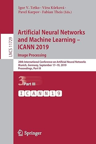 artificial neural networks and machine learning icann 2019 image processing 28th international conference on