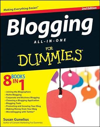 blogging all in one for dummies 2nd edition susan gunelius 1118299442, 978-1118299449