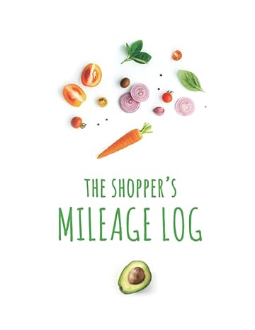 the shopper s mileage log track your business mileage a tool for gig workers 1st edition lilia n ,lrn prints