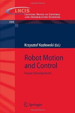 robot motion and control recent developments 1st edition krzysztof r kozlowski b008sm0n7w