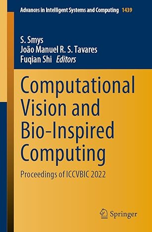 computational vision and bio inspired computing proceedings of iccvbic 2022 1st edition s smys ,joao manuel r