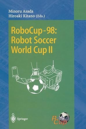 robocup 98 robot soccer world cup ii 1999th edition minoru asada 3540663207, 978-3540663201