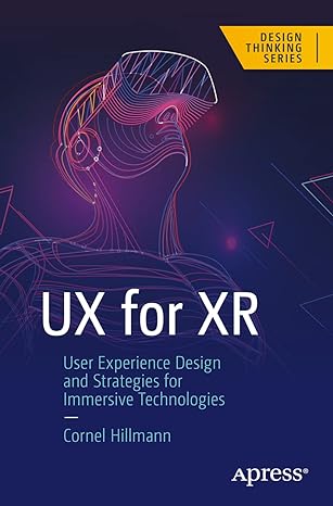 ux for xr user experience design and strategies for immersive technologies 1st edition cornel hillmann