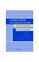 current mode vlsi analog filters 1st edition mohan 8181282116, 978-8181282118