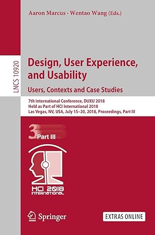 design user experience and usability users contexts and case studies 7th international conference duxu 2018