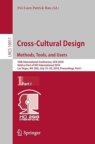 cross cultural design methods tools and users 10th international conference ccd 2018 held as part of hcl