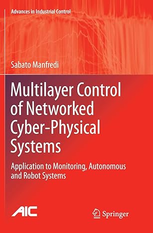 multilayer control of networked cyber physical systems application to monitoring autonomous and robot systems