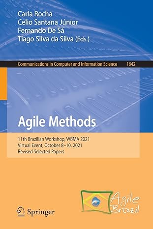 agile methods 11th brazilian workshop wbma 2021 virtual event october 8 10 2021 revised selected papers 1st