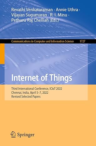 internet of things third international conference iciot 2022 chennai india april 5 7 2022 revised selected