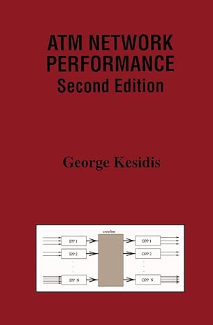 atm network performance 2nd edition george kesidis 1461370582, 978-1461370581