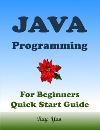 java programming for beginners quick start guide 1st edition ray yao ,flask c netty ,ado d pytorch