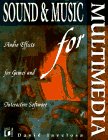sound and music for multimedia 1st edition david javelosa 1558515550, 978-1558515550