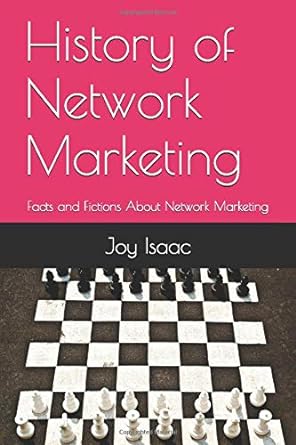 history of network marketing facts and fictions about network marketing 1st edition joy isaac 1520221576,
